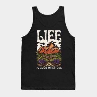 Outdoor Adventure Life Is Good In Nature Tank Top